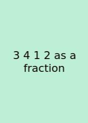 3 4 1 2 As A Fraction