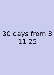 30 Days From 3 11 25