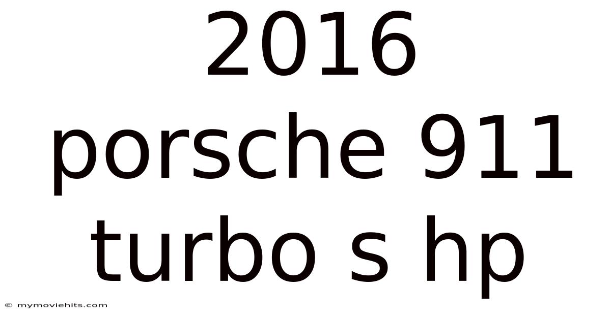 2016 Porsche 911 Turbo S Hp