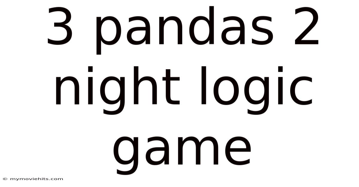 3 Pandas 2 Night Logic Game