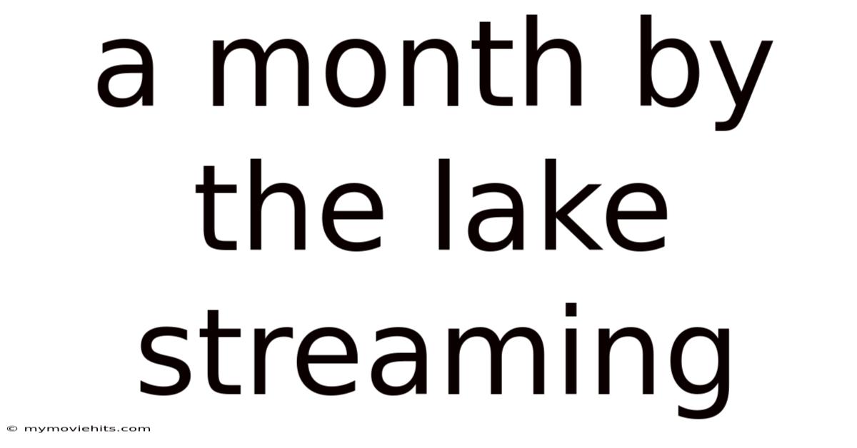 A Month By The Lake Streaming