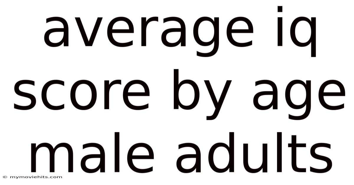 Average Iq Score By Age Male Adults