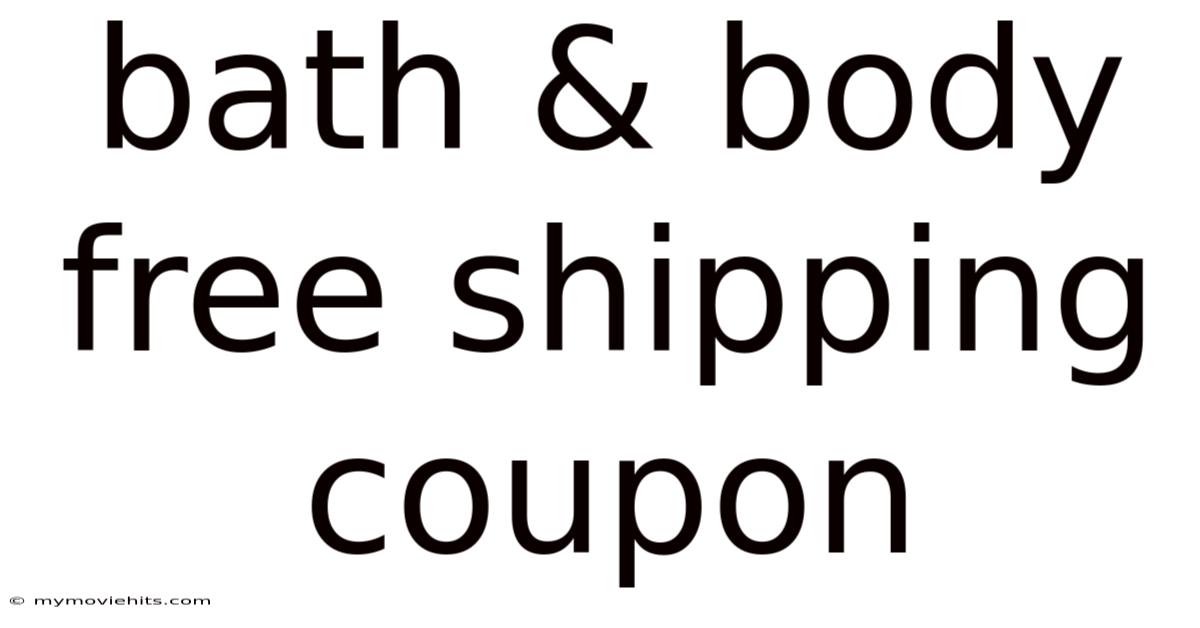 Bath & Body Free Shipping Coupon
