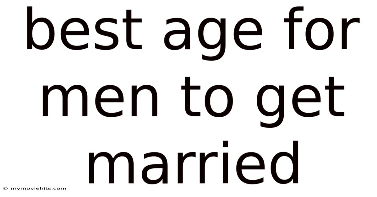 Best Age For Men To Get Married