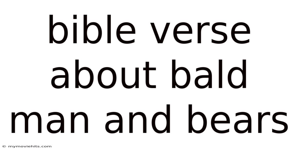 Bible Verse About Bald Man And Bears