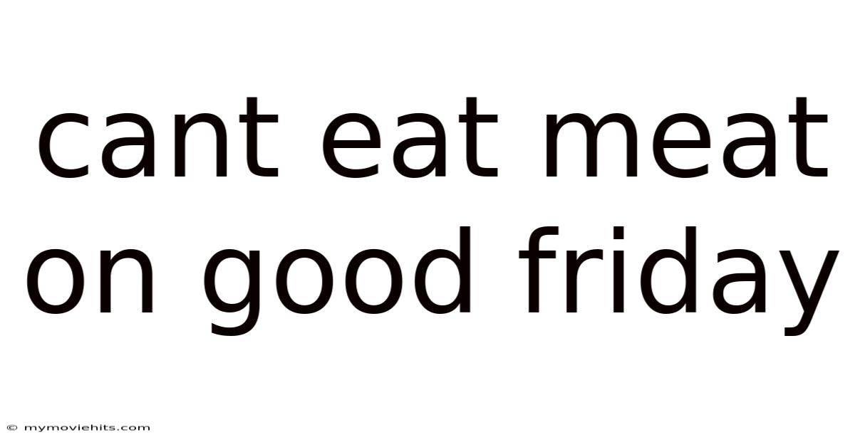 Cant Eat Meat On Good Friday