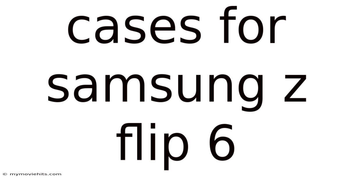 Cases For Samsung Z Flip 6