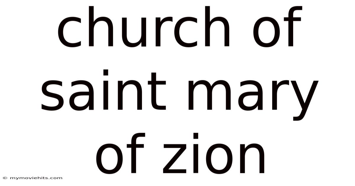 Church Of Saint Mary Of Zion