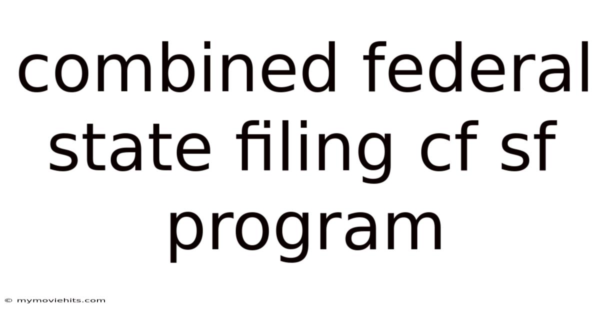 Combined Federal State Filing Cf Sf Program