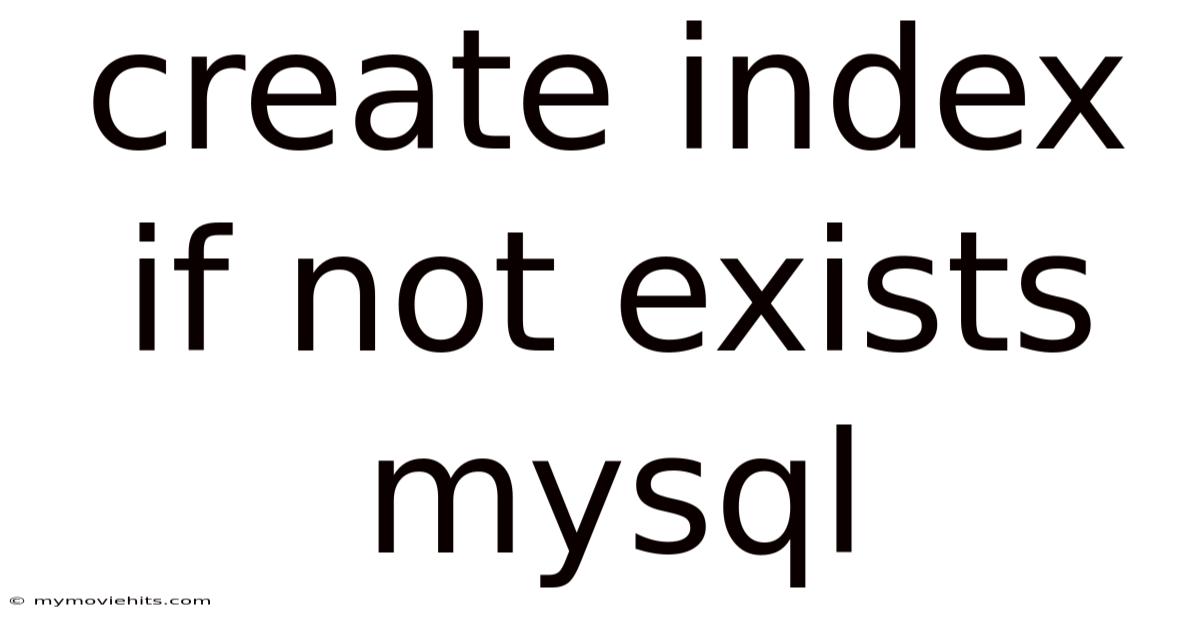 Create Index If Not Exists Mysql