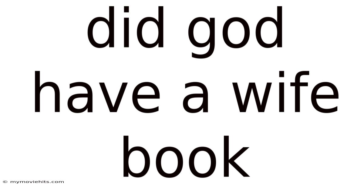 Did God Have A Wife Book