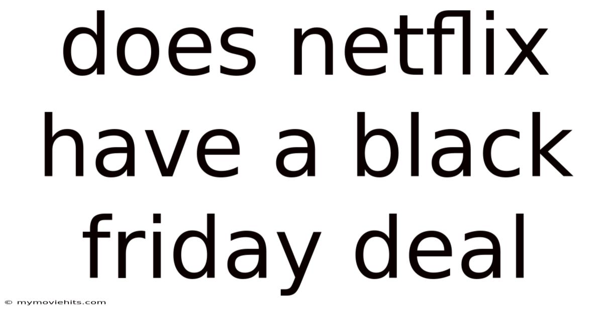 Does Netflix Have A Black Friday Deal