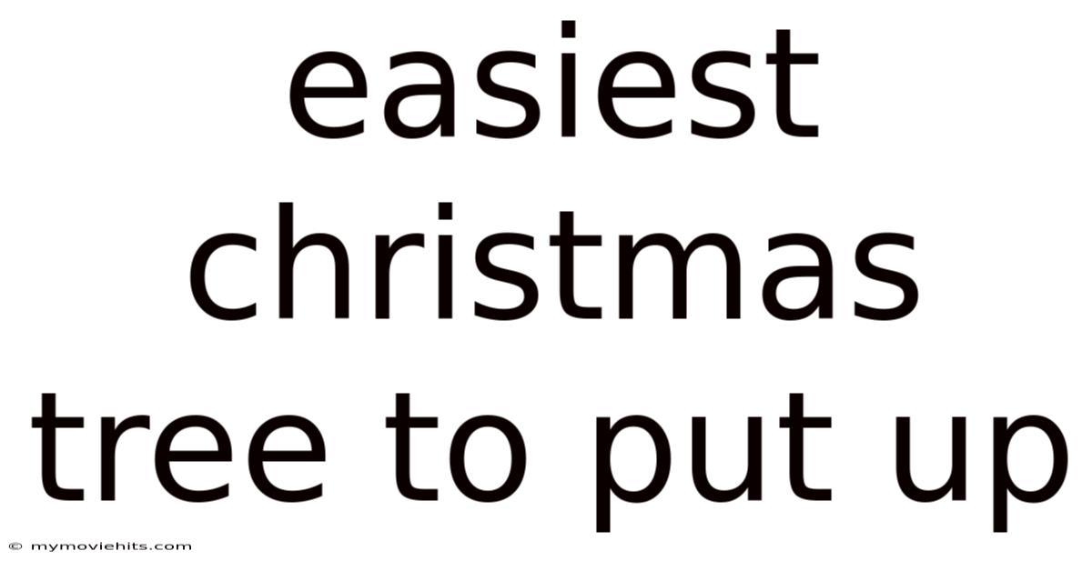 Easiest Christmas Tree To Put Up