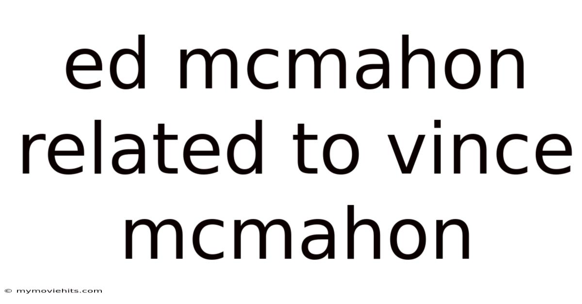 Ed Mcmahon Related To Vince Mcmahon