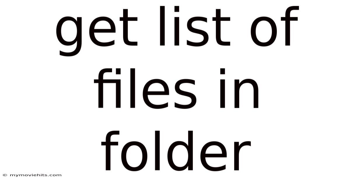 Get List Of Files In Folder