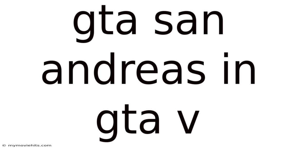 Gta San Andreas In Gta V