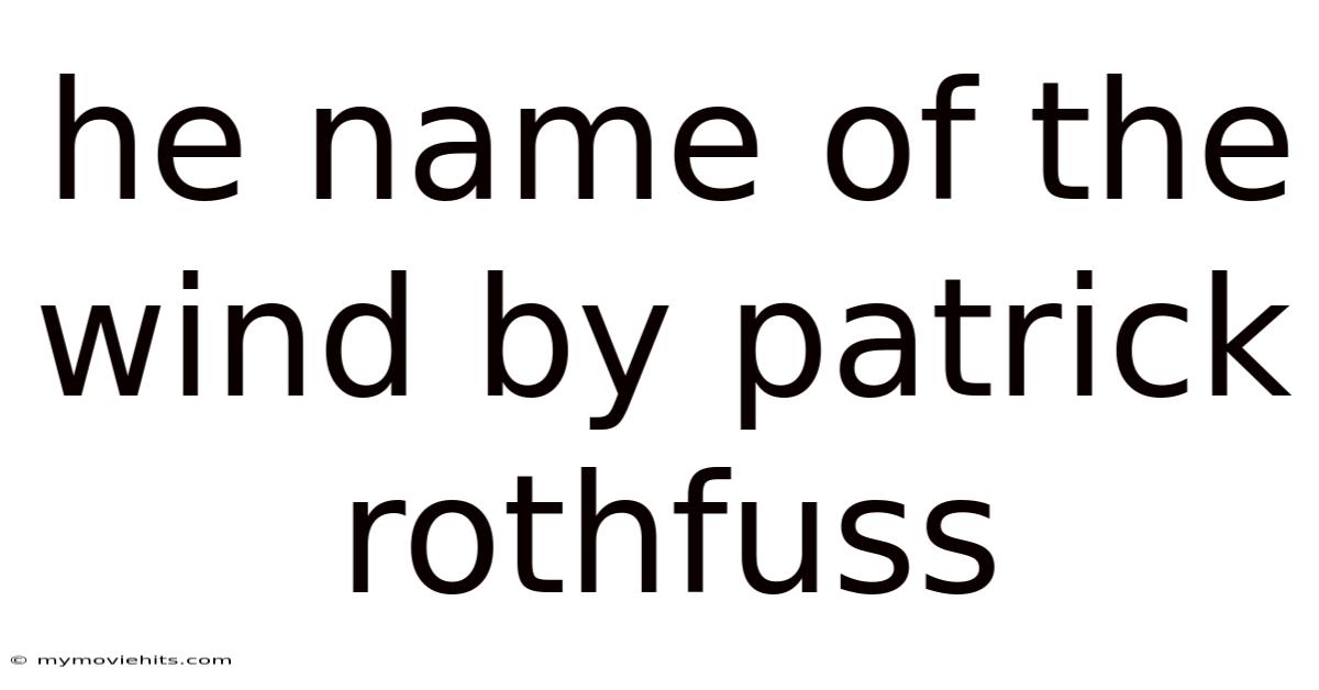 He Name Of The Wind By Patrick Rothfuss