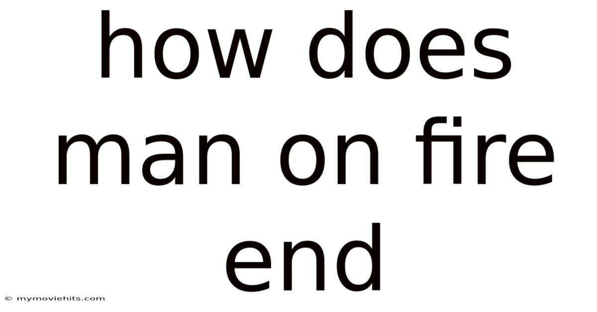 How Does Man On Fire End