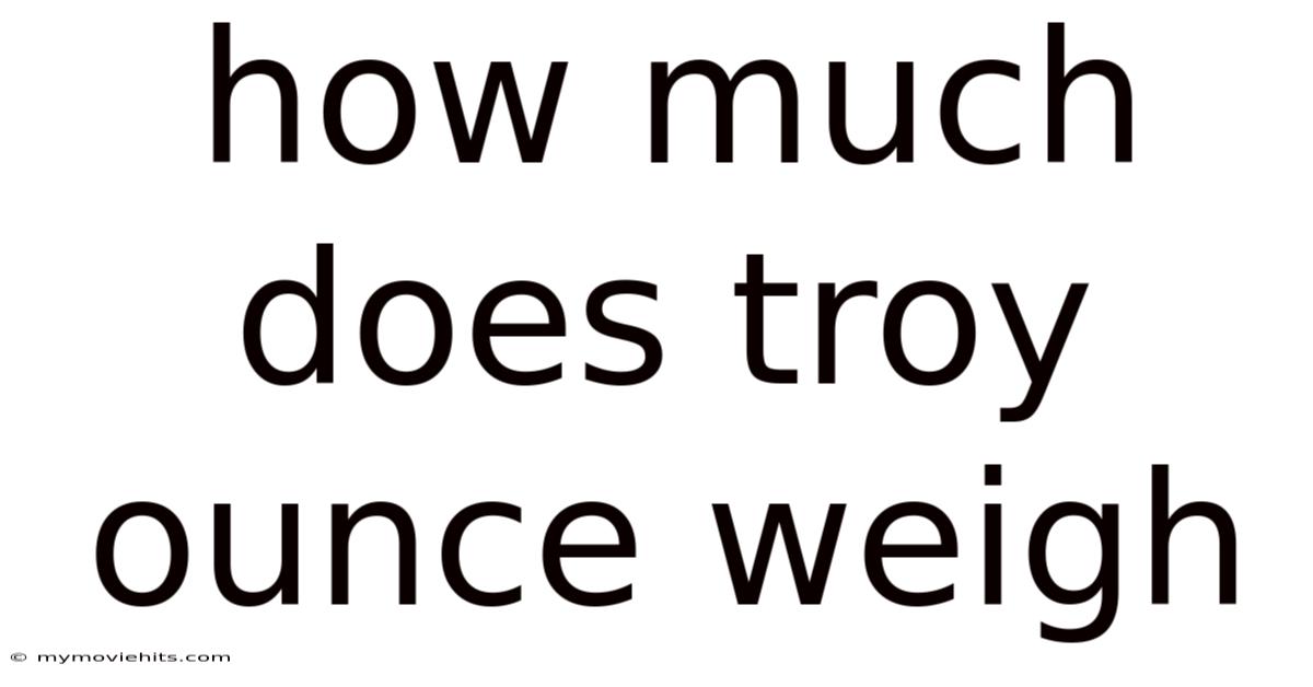 How Much Does Troy Ounce Weigh