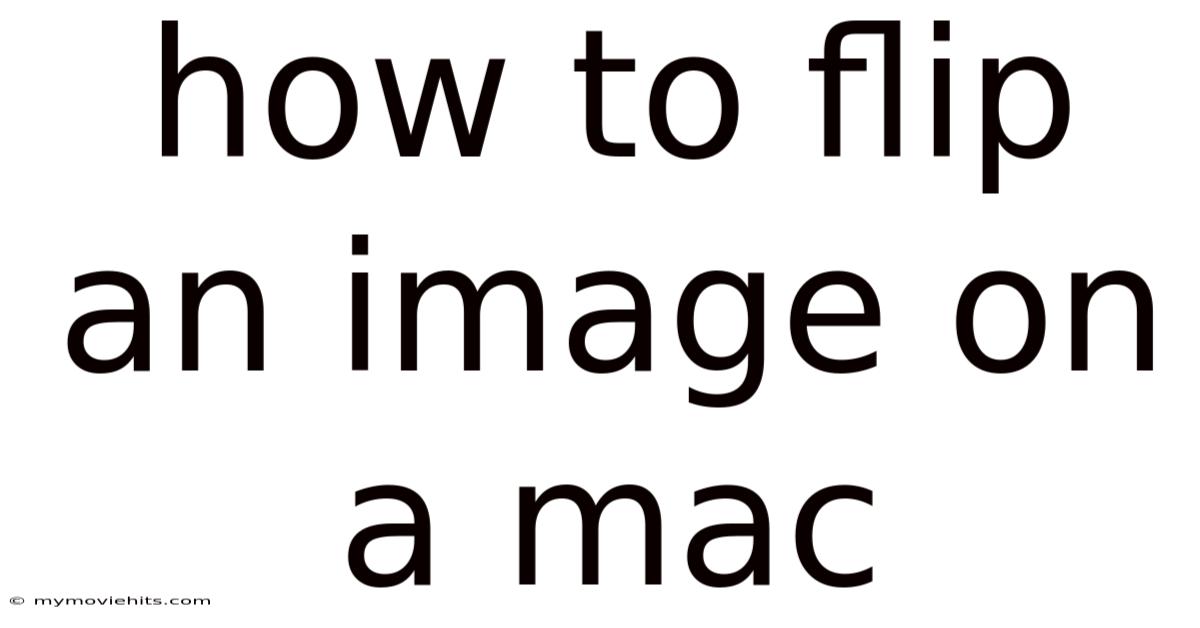 How To Flip An Image On A Mac
