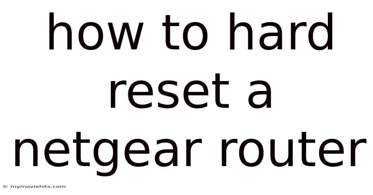 How To Hard Reset A Netgear Router