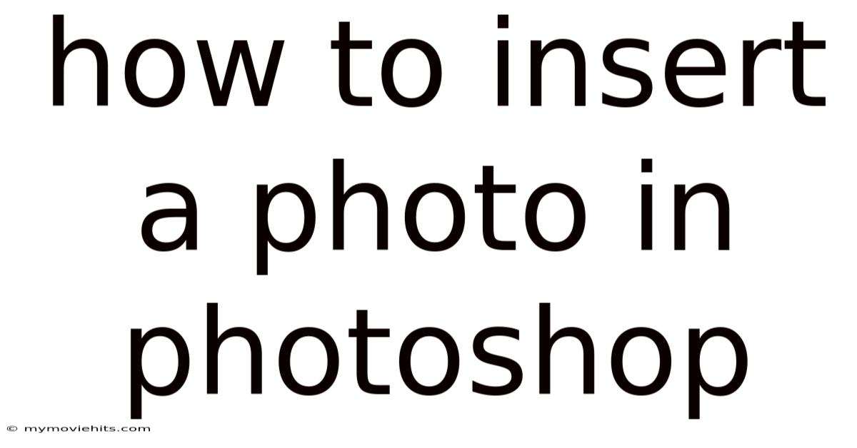 How To Insert A Photo In Photoshop