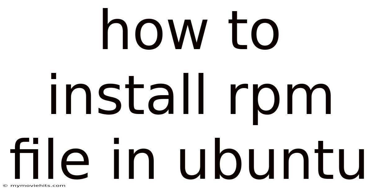 How To Install Rpm File In Ubuntu