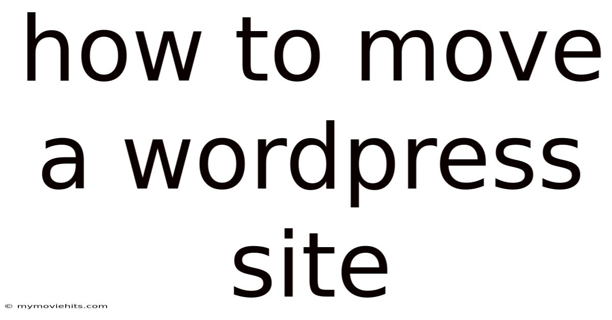 How To Move A Wordpress Site