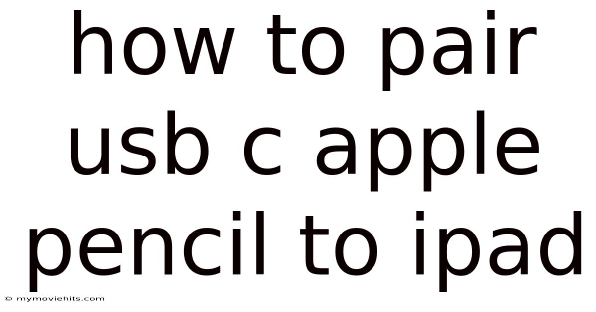 How To Pair Usb C Apple Pencil To Ipad