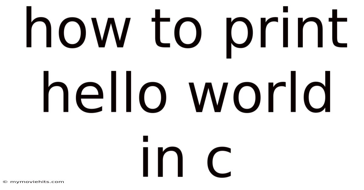 How To Print Hello World In C