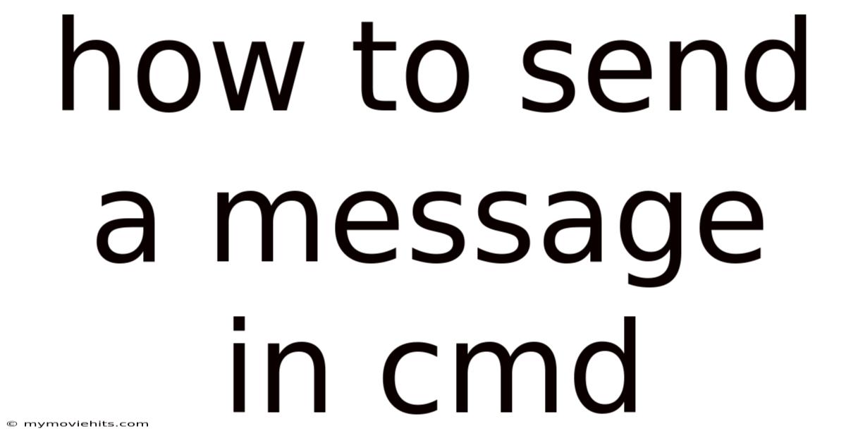 How To Send A Message In Cmd
