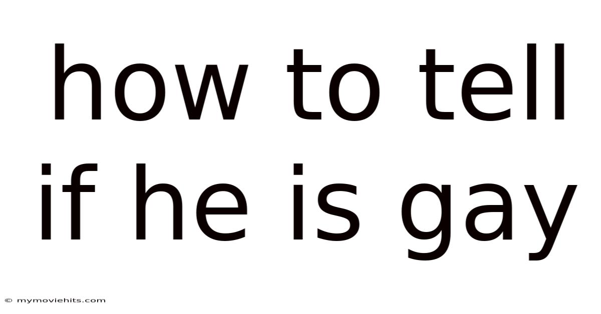 How To Tell If He Is Gay