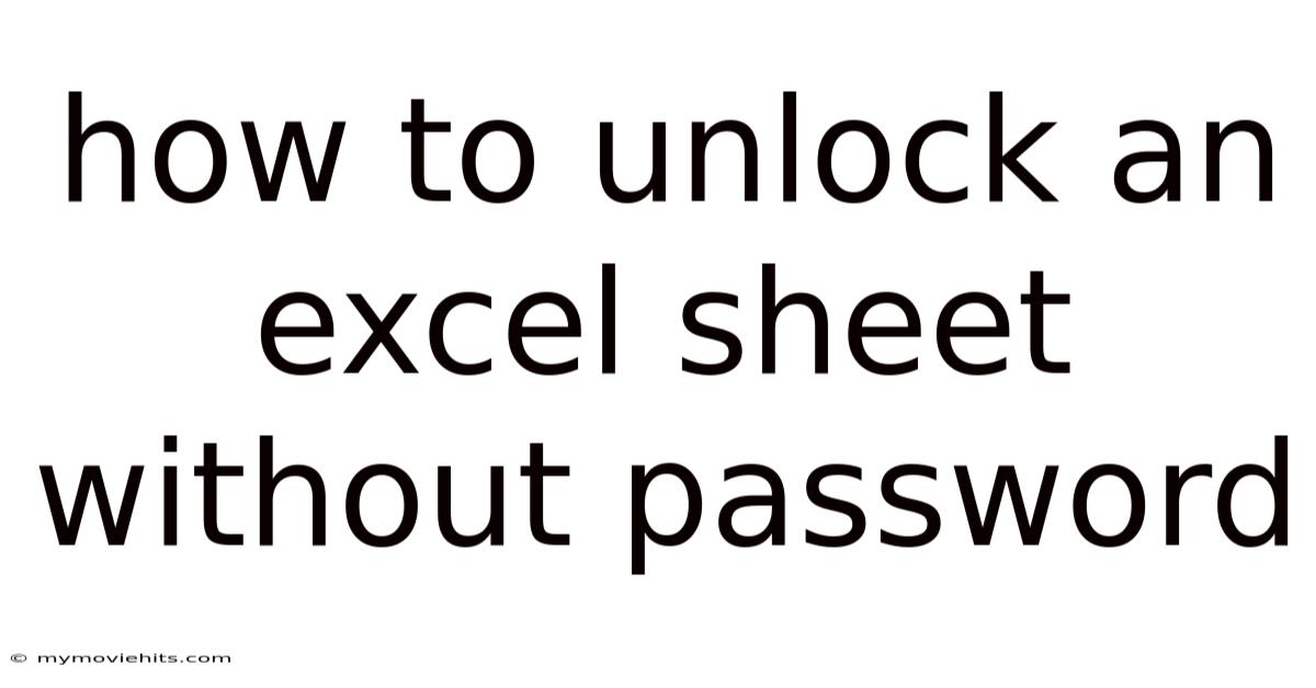How To Unlock An Excel Sheet Without Password