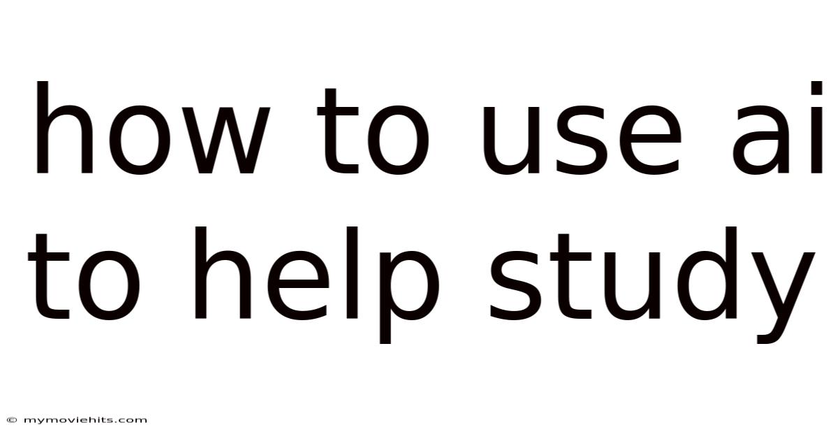 How To Use Ai To Help Study