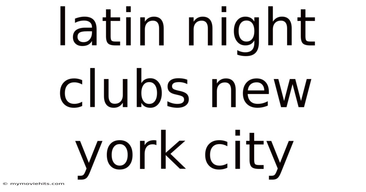 Latin Night Clubs New York City