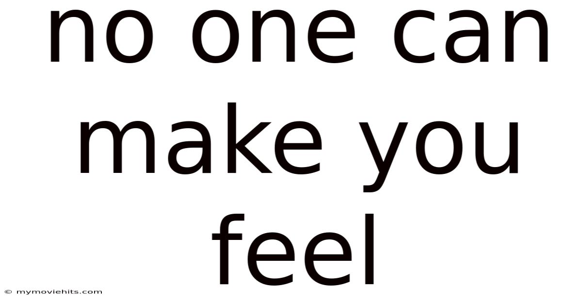 No One Can Make You Feel
