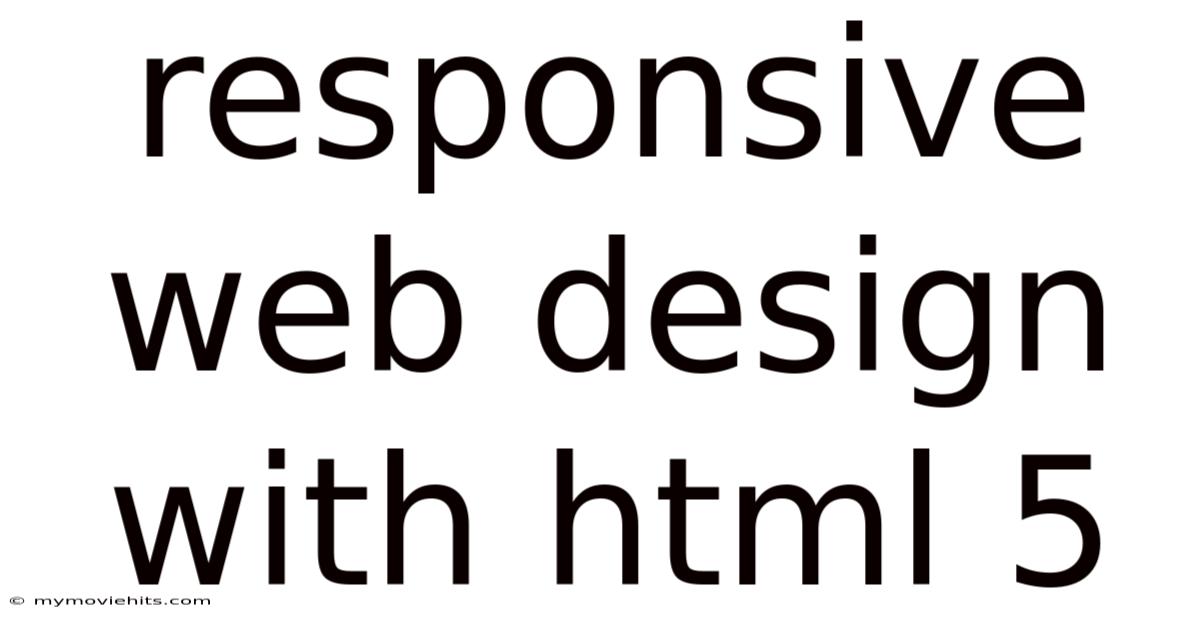 Responsive Web Design With Html 5