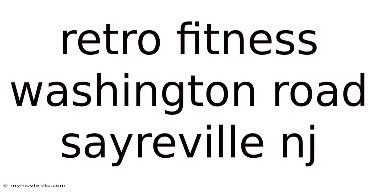 Retro Fitness Washington Road Sayreville Nj