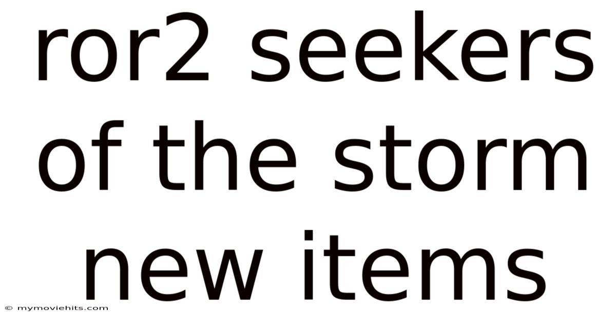 Ror2 Seekers Of The Storm New Items
