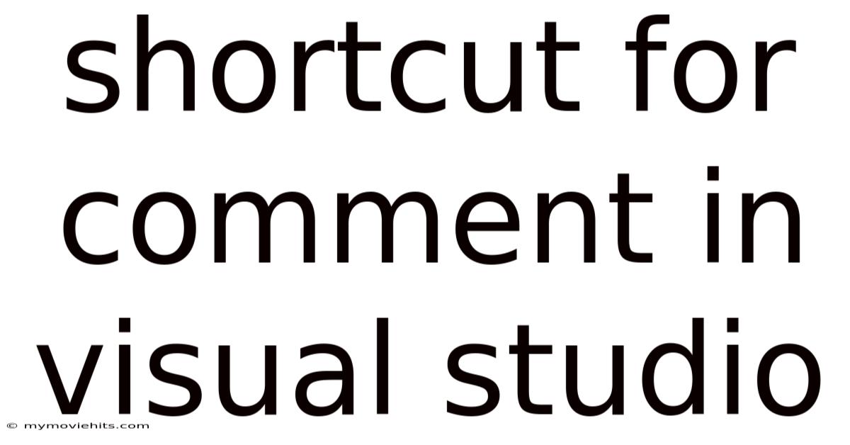 Shortcut For Comment In Visual Studio