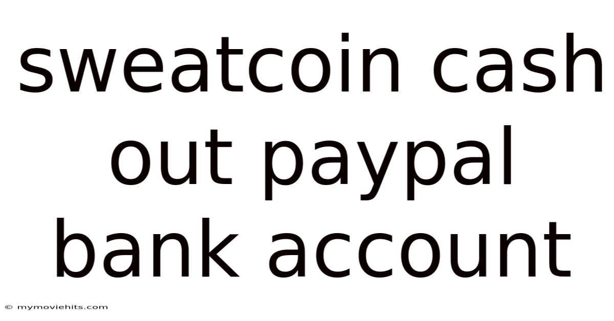 Sweatcoin Cash Out Paypal Bank Account