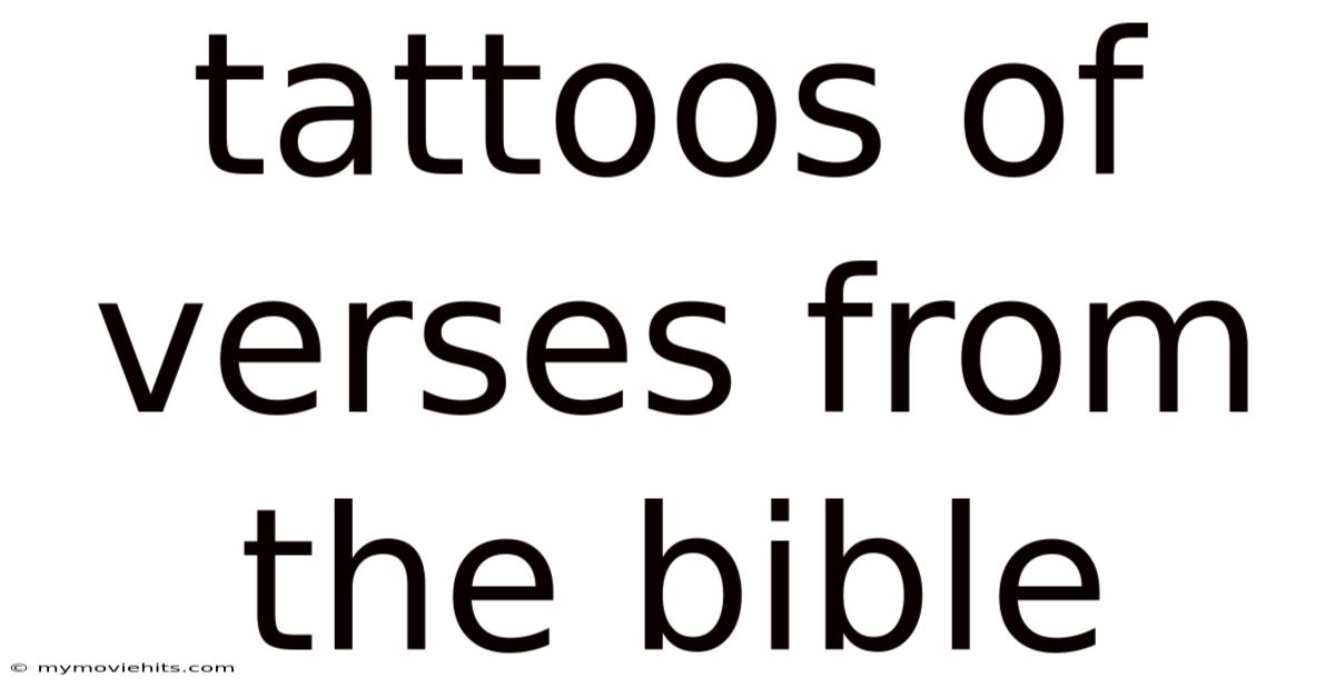 Tattoos Of Verses From The Bible