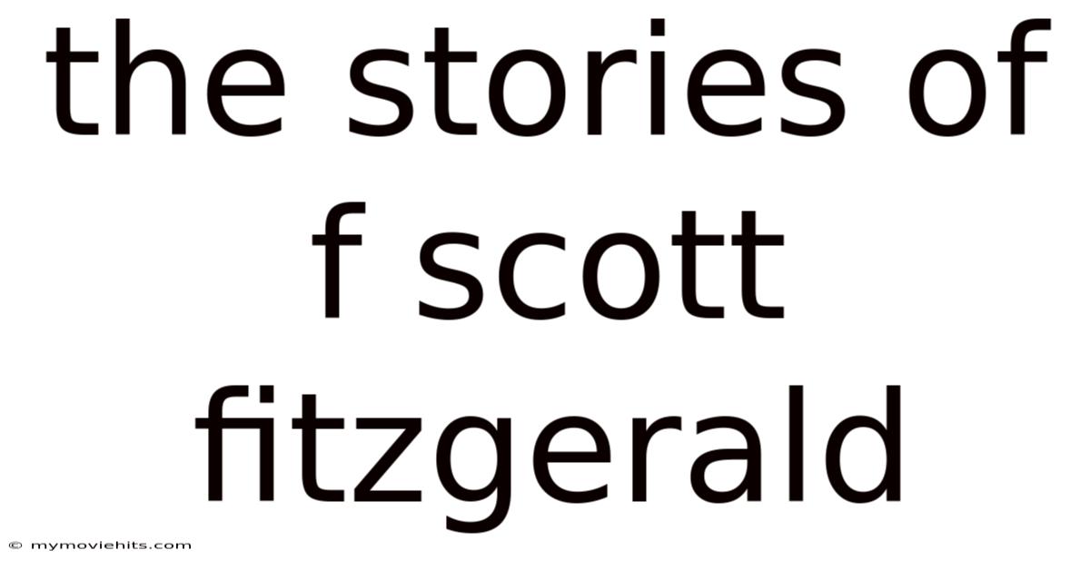 The Stories Of F Scott Fitzgerald