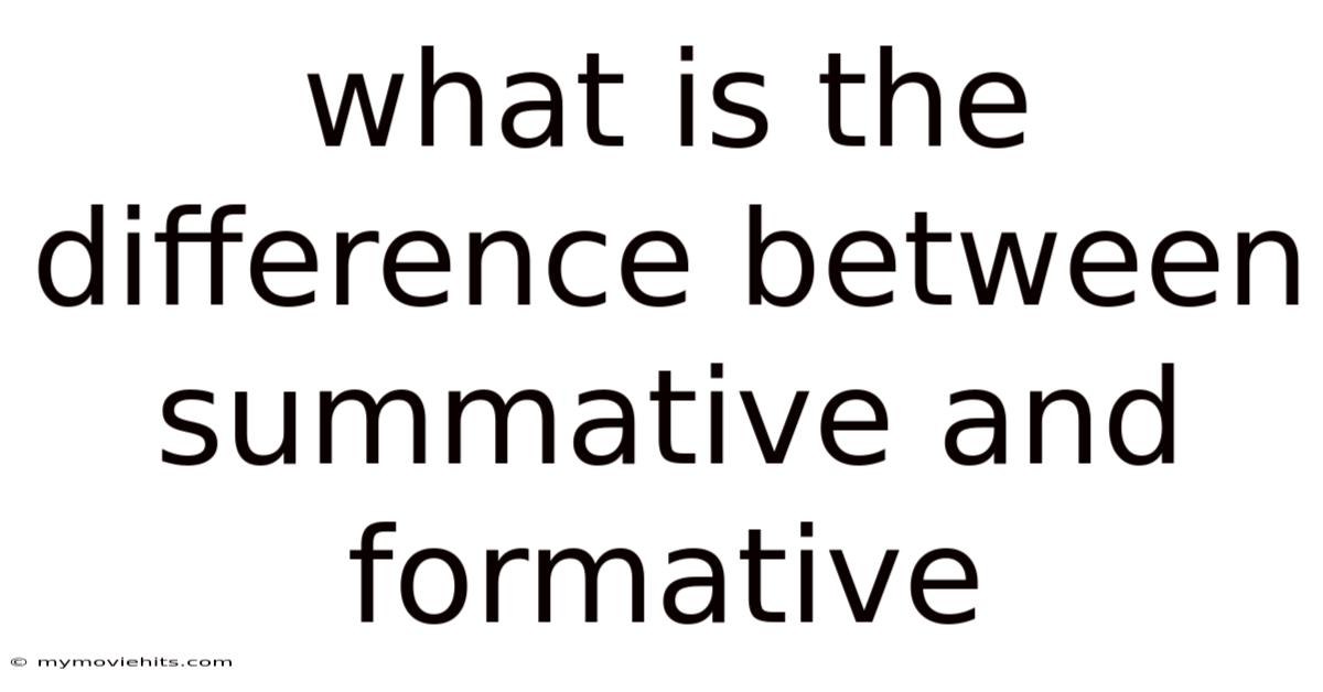 What Is The Difference Between Summative And Formative