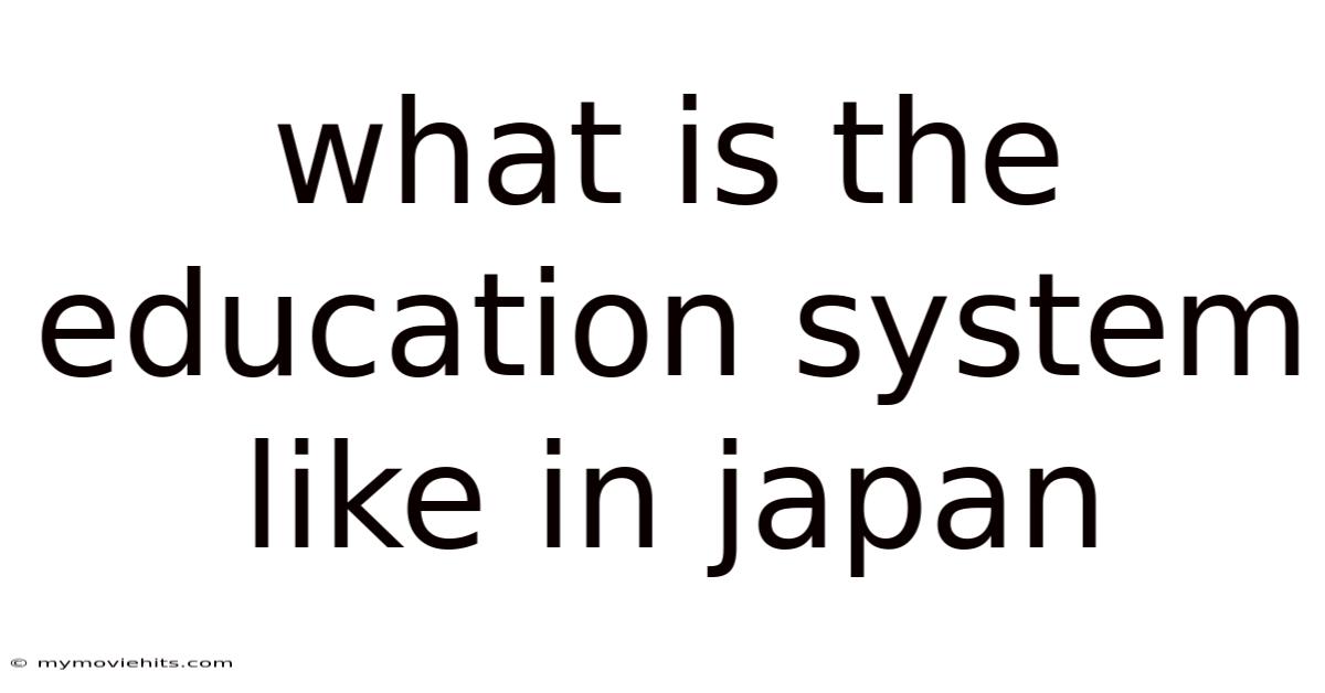 What Is The Education System Like In Japan