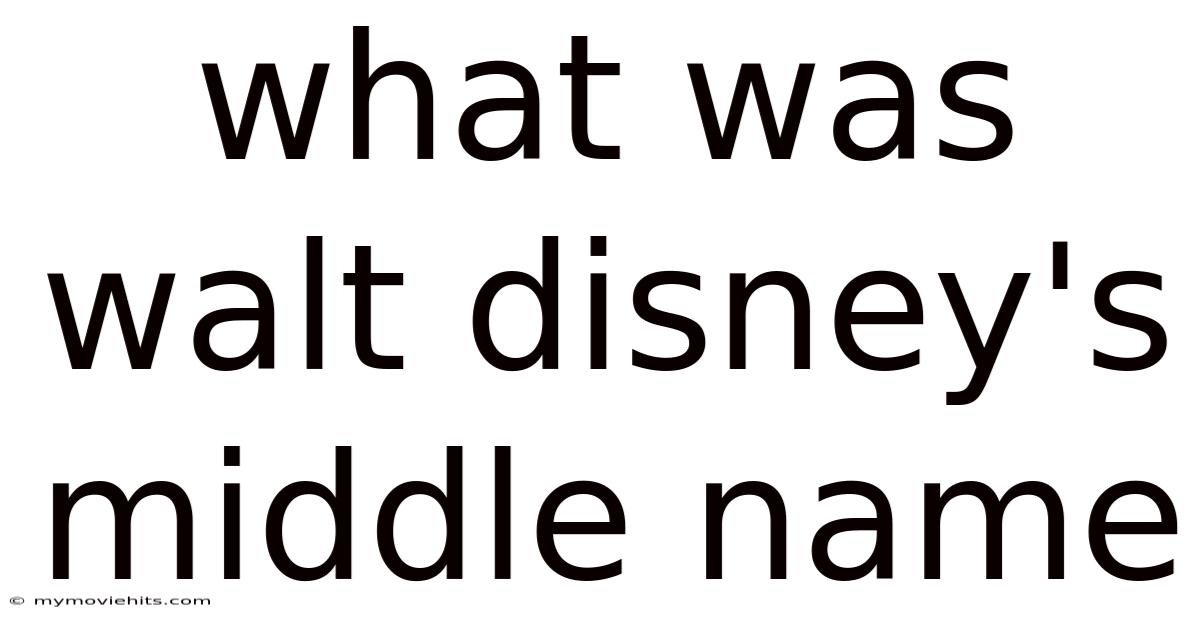 What Was Walt Disney's Middle Name