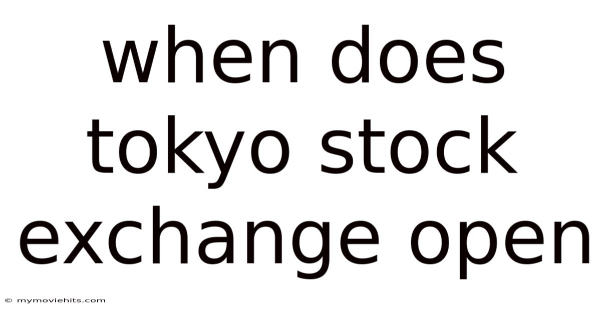 When Does Tokyo Stock Exchange Open