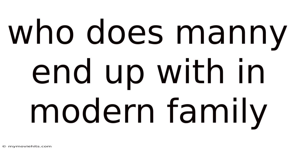 Who Does Manny End Up With In Modern Family