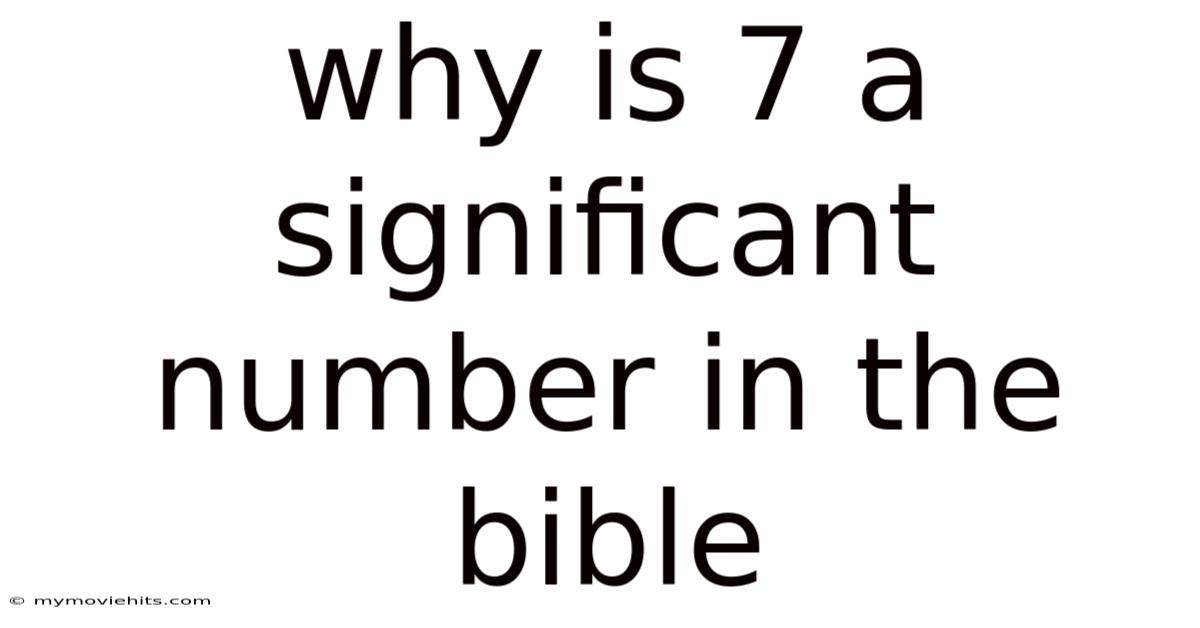 Why Is 7 A Significant Number In The Bible