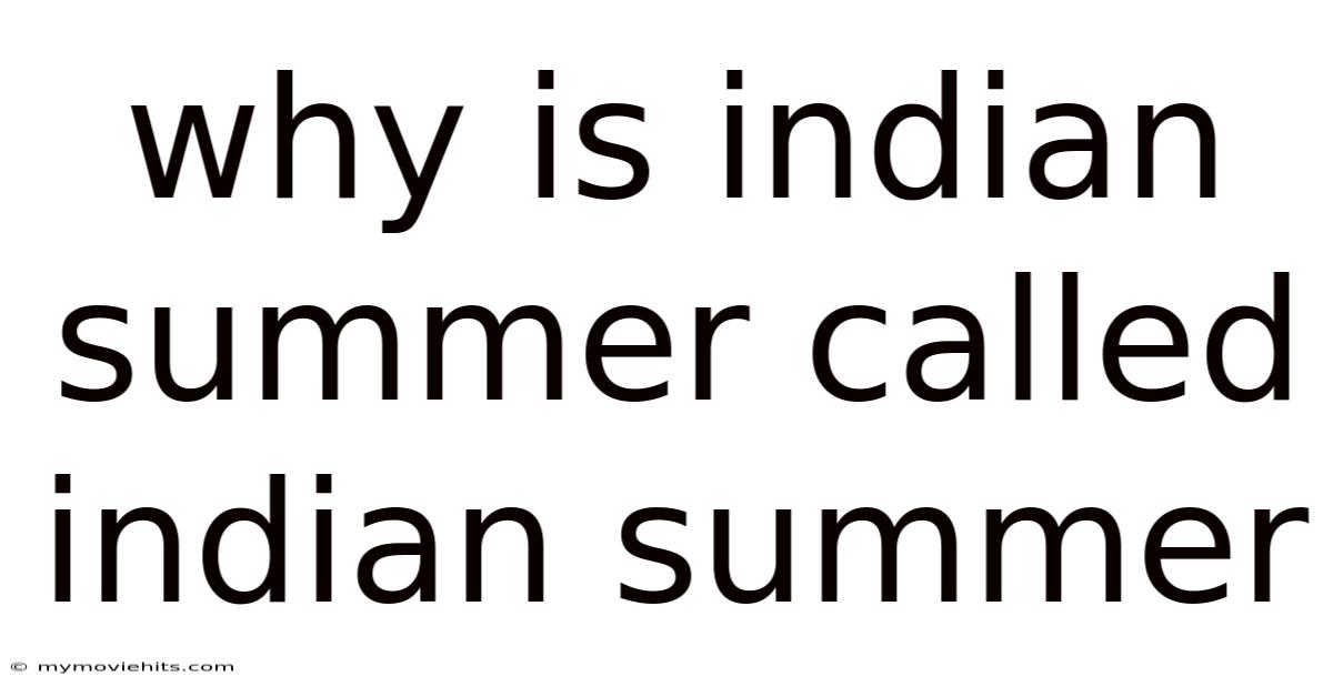 Why Is Indian Summer Called Indian Summer